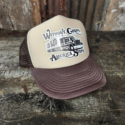 Without Chops America Stops Trucker Hat